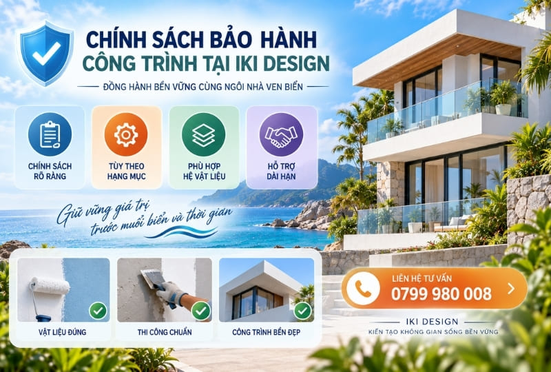 Chính sách bảo hành công trình của IKI Design